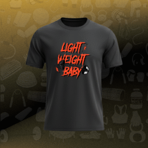 meme & motivation: light weight baby iconic quote t shirt black